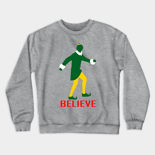 Believe - Elf Crewneck Sweatshirt by dinarippercreations